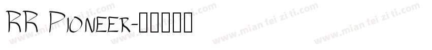 RR Pioneer字体转换